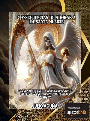 cover image of Consecuencias de adorar a la Santa Muerte
